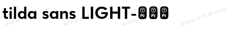 tilda sans LIGHT字体转换